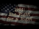 1964: The Fight for a Right