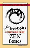 Zen Bones by Alan Watts