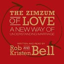 The Zimzum of Love by Rob Bell