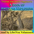 A Book of American Explorers by Thomas Wentworth Higginson