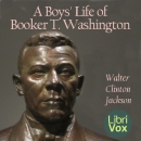 A Boys' Life of Booker T. Washington by Walter Clinton Jackson