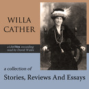 A Collection Of Stories, Reviews And Essays by Willa Cather