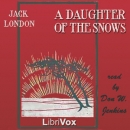 A Daughter of the Snows by Jack London