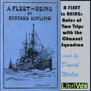 A Fleet In Being; Notes Of Two Trips With The Channel Squadron by Rudyard Kipling