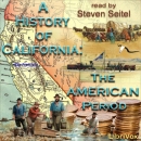 A History of California: The American Period by Robert Glass Cleland