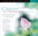 Cancer as a Turning Point Volume II by Various Authors
