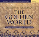 The Golden World by Robert A. Johnson