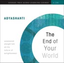 The End of Your World by Adyashanti