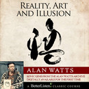 Reality, Art and Illusion by Alan Watts