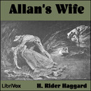 Allan's Wife by Henry Rider Haggard