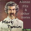 Alonso Fitz and Other Stories by Mark Twain