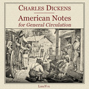 American Notes for General Circulation by Charles Dickens