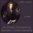 An Essay Concerning Humane Understanding by John Locke