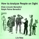 How to Analyze People on Sight by Elsie Lincoln Benedict