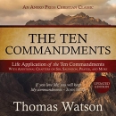 The Ten Commandments: Life Application of the Ten Commandments by Thomas Watson