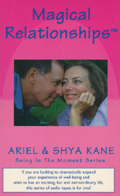 Magical Relationships by Ariel & Shya Kane