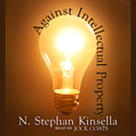 Against Intellectual Property by Stephan Kinsella