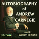 The Autobiography of Andrew Carnegie by Andrew Carnegie