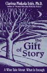 The Gift of Story by Clarissa Pinkola Estes