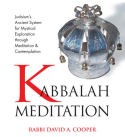 Kabbalah Meditation by Rabbi David A. Cooper
