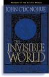 The Invisible World by John O'Donohue