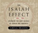 The Isaiah Effect by Gregg Braden