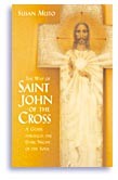 The Way of Saint John of the Cross by Susan Muto