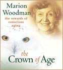 The Crown of Age by Marion Woodman