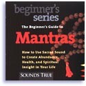 The Beginner's Guide to Mantras by Thomas Ashley-Farrand