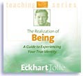 The Realization of Being by Eckhart Tolle