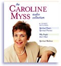 The Caroline Myss Audio Collection by Caroline Myss