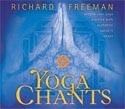 Yoga Chants by Richard Freeman