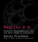 Reality 2.0 by Daniel Pinchbeck