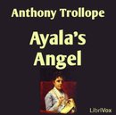 Ayala's Angel by Anthony Trollope