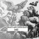 Beasts and Super-Beasts by Saki