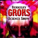 Berkeley Groks Science Radio Program Podcast by Charles Lee