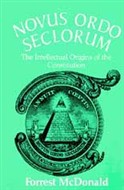 Novus Ordo Seclorum by Forrest McDonald