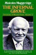 Chronicles of Wasted Time by Malcolm Muggeridge