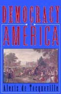 Democracy in America by Alexis de Tocqueville