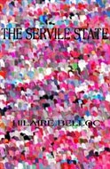 The Servile State by Hilaire Belloc