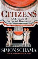 Citizens: A Chronicle of the French Revolution by Simon Schama