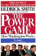 The Power Game: How Washington Works by Hedrick Smith
