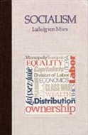 Socialism: An Economic and Sociological Analysis by Ludwig von Mises