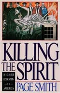 Killing the Spirit by Page Smith