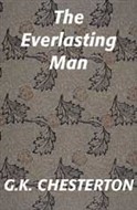 The Everlasting Man by G.K. Chesterton