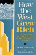 How the West Grew Rich by Nathan Rosenberg