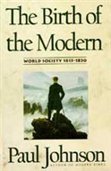 The Birth of the Modern by Paul Johnson