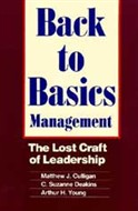 Back to Basics Management by Matthew J. Culligan