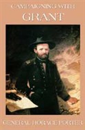 Campaigning With Grant by Horace Porter