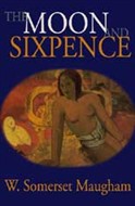 The Moon and Sixpence by William Somerset Maugham